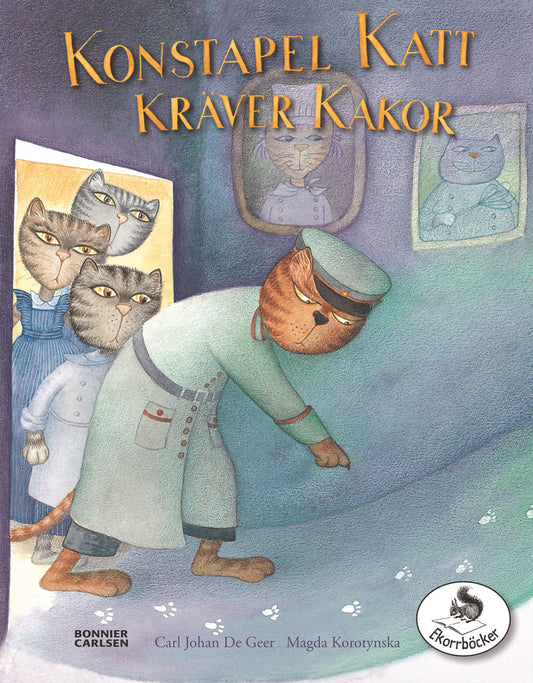 Konstapel Katt kräver kakor – E-bok