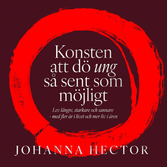 Konsten att dö ung så sent som möjligt – Ljudbok