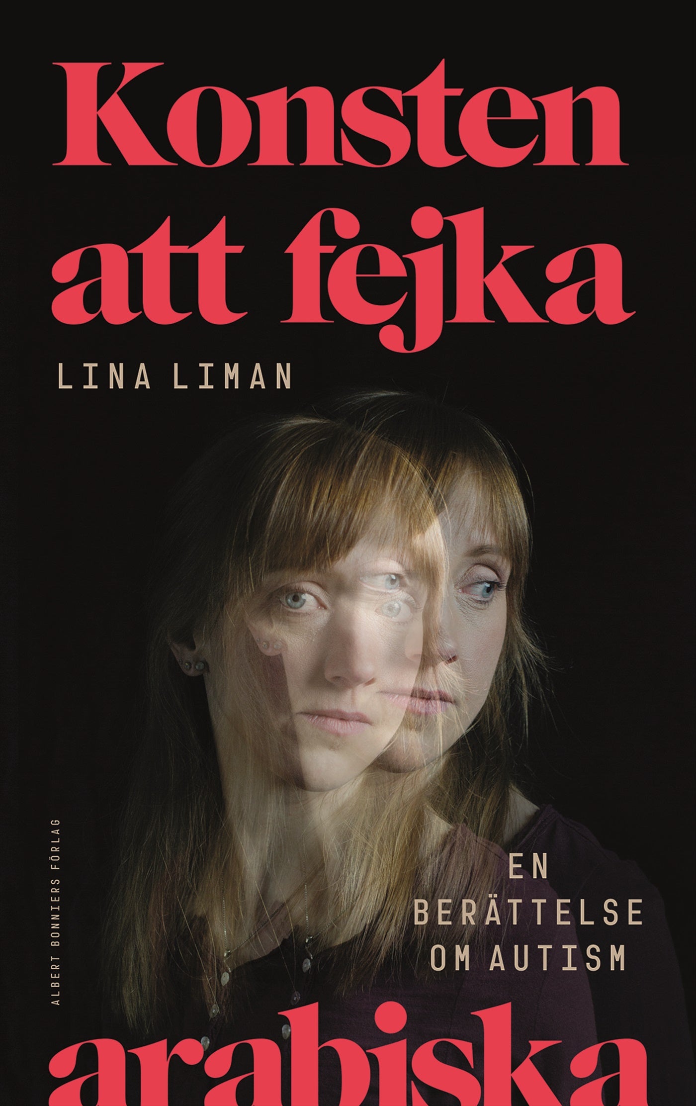 Konsten att fejka arabiska : en berättelse om autism – E-bok