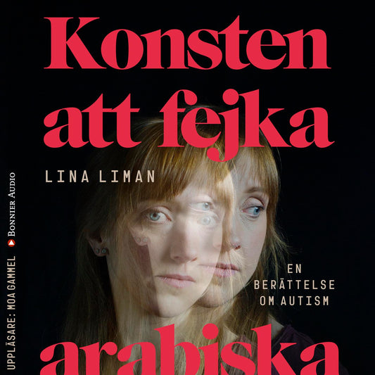Konsten att fejka arabiska : en berättelse om autism – Ljudbok