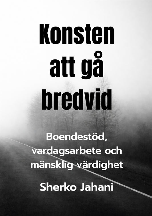 Konsten att gå bredvid: Boendestöd, vardagsarbete och mänsklig värdighet – E-bok