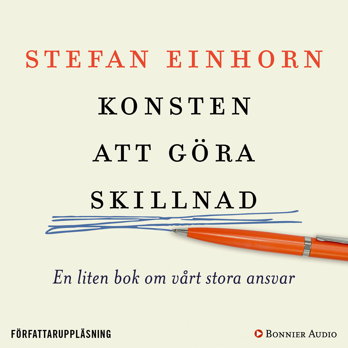 Konsten att göra skillnad : en liten bok om vårt stora ansvar – Ljudbok