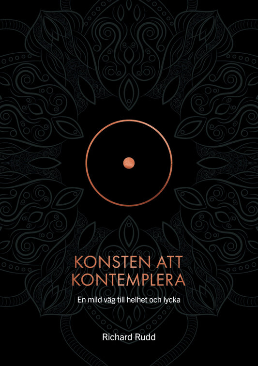 Konsten att kontemplera: En mild väg till helhet och lycka – E-bok