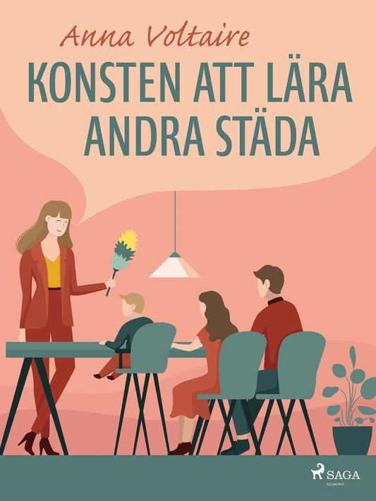 Konsten att lära andra städa – E-bok