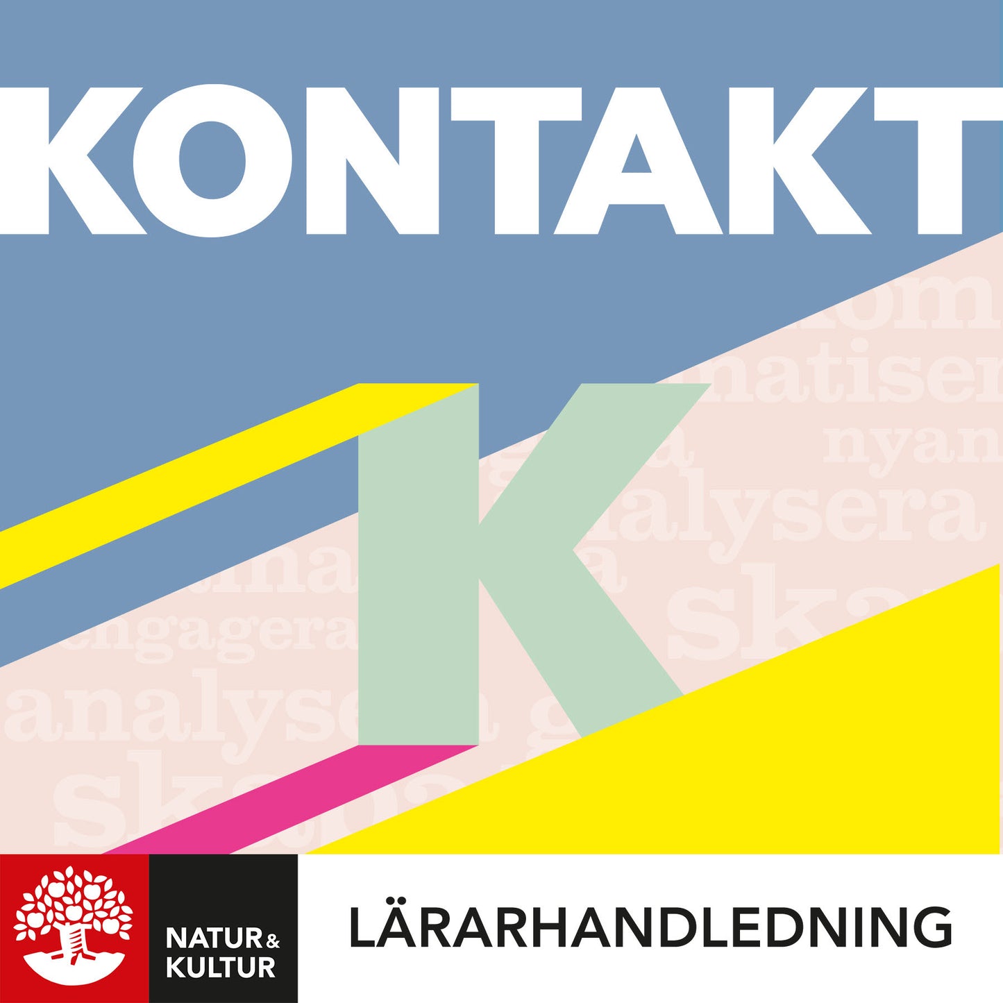 Kontakt svenska 7-9 Lärarhandledning Digital