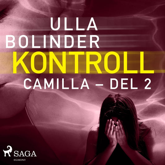 Kontroll - Camilla - del 2 – Ljudbok