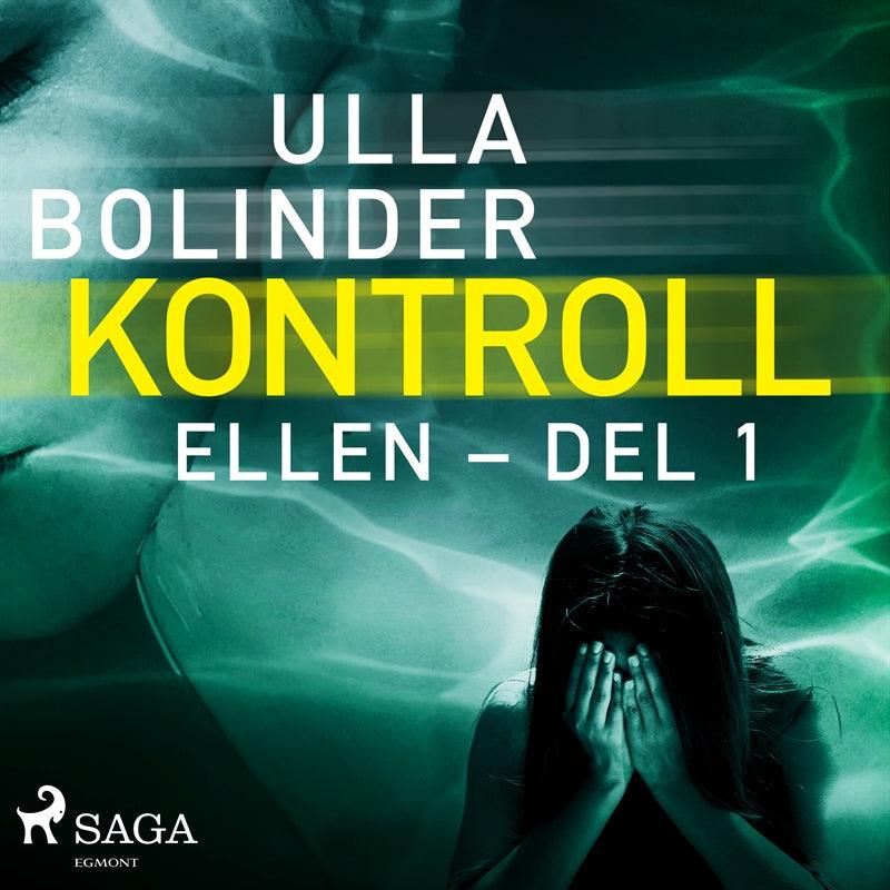 Kontroll - Ellen - del 1 – Ljudbok