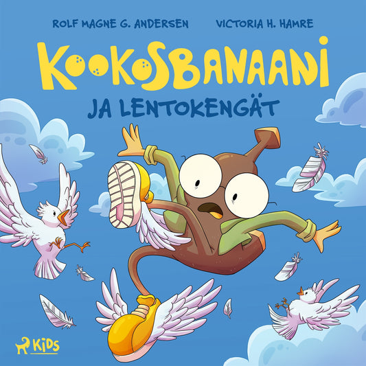 Kookosbanaani ja lentokengät – Ljudbok