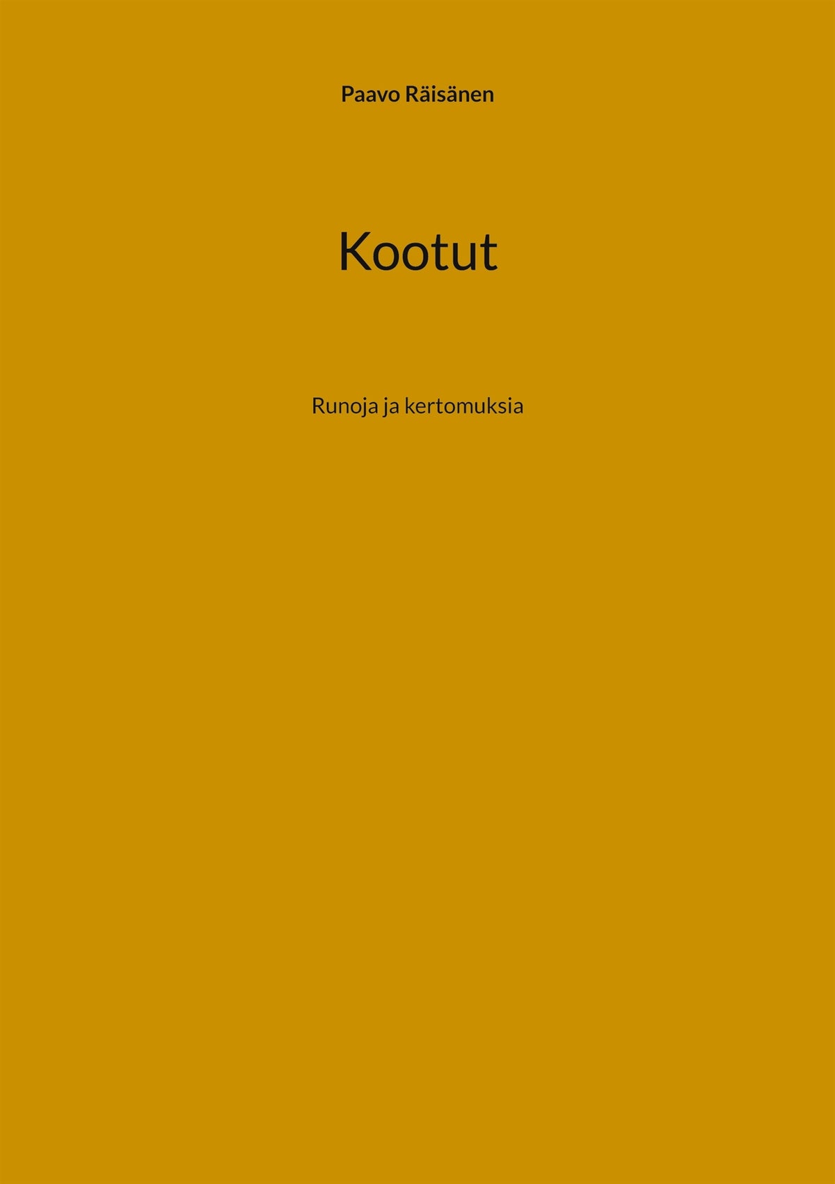 Kootut: Runoja ja kertomuksia – E-bok