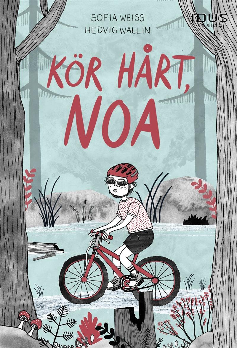 Kör hårt, Noa – E-bok