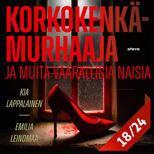 Korkokenkämurhaaja ja muita vaarallisia naisia 18 – Ljudbok