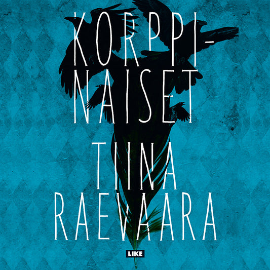 Korppinaiset – Ljudbok