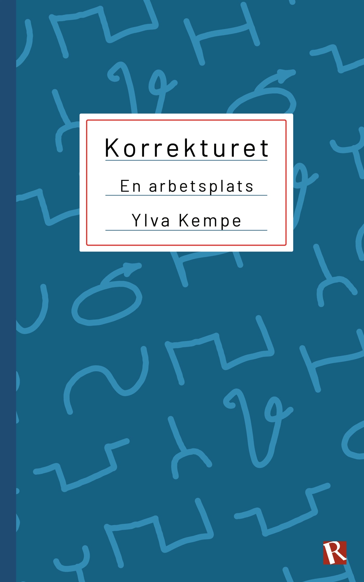Korrekturet : En arbetsplats – E-bok