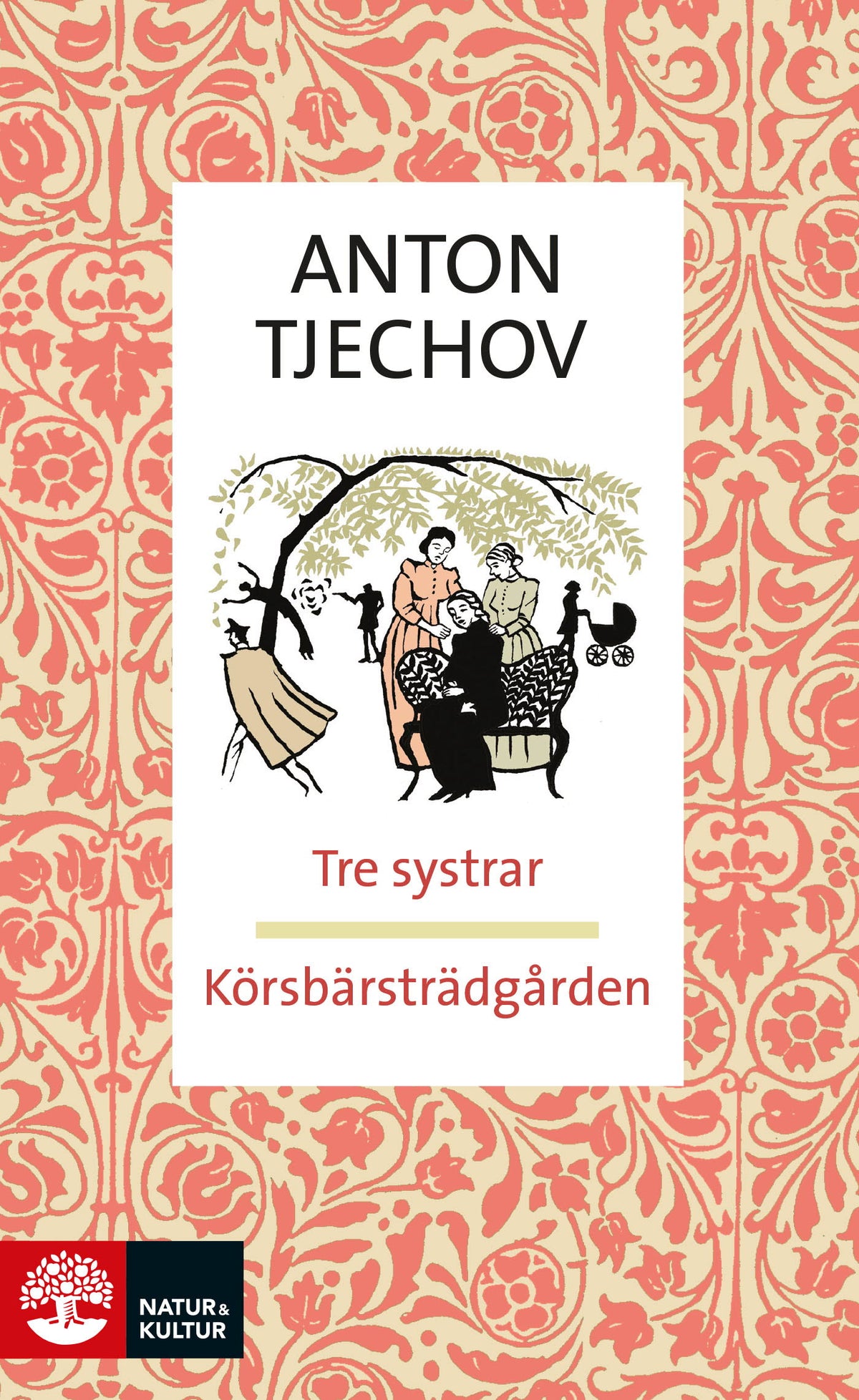 Körsbärsträdgården ; Tre systrar – E-bok