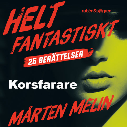 Korsfarare : en novell ur samlingen Helt fantastiskt – Ljudbok