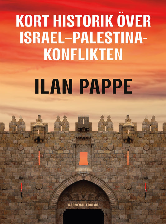 Kort historik över Israel-Palestina-konflikten – E-bok
