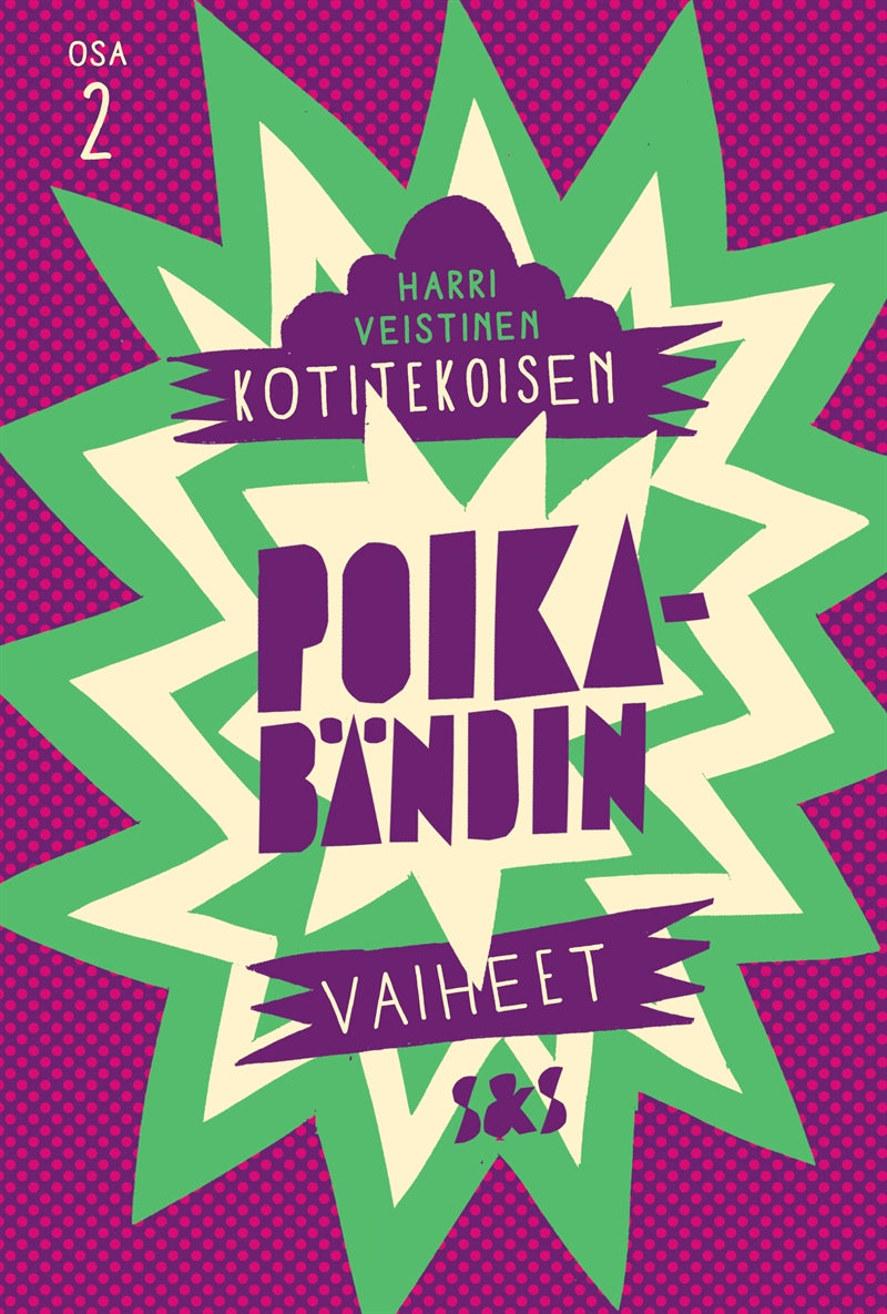 Kotitekoisen poikabändin vaiheet – E-bok