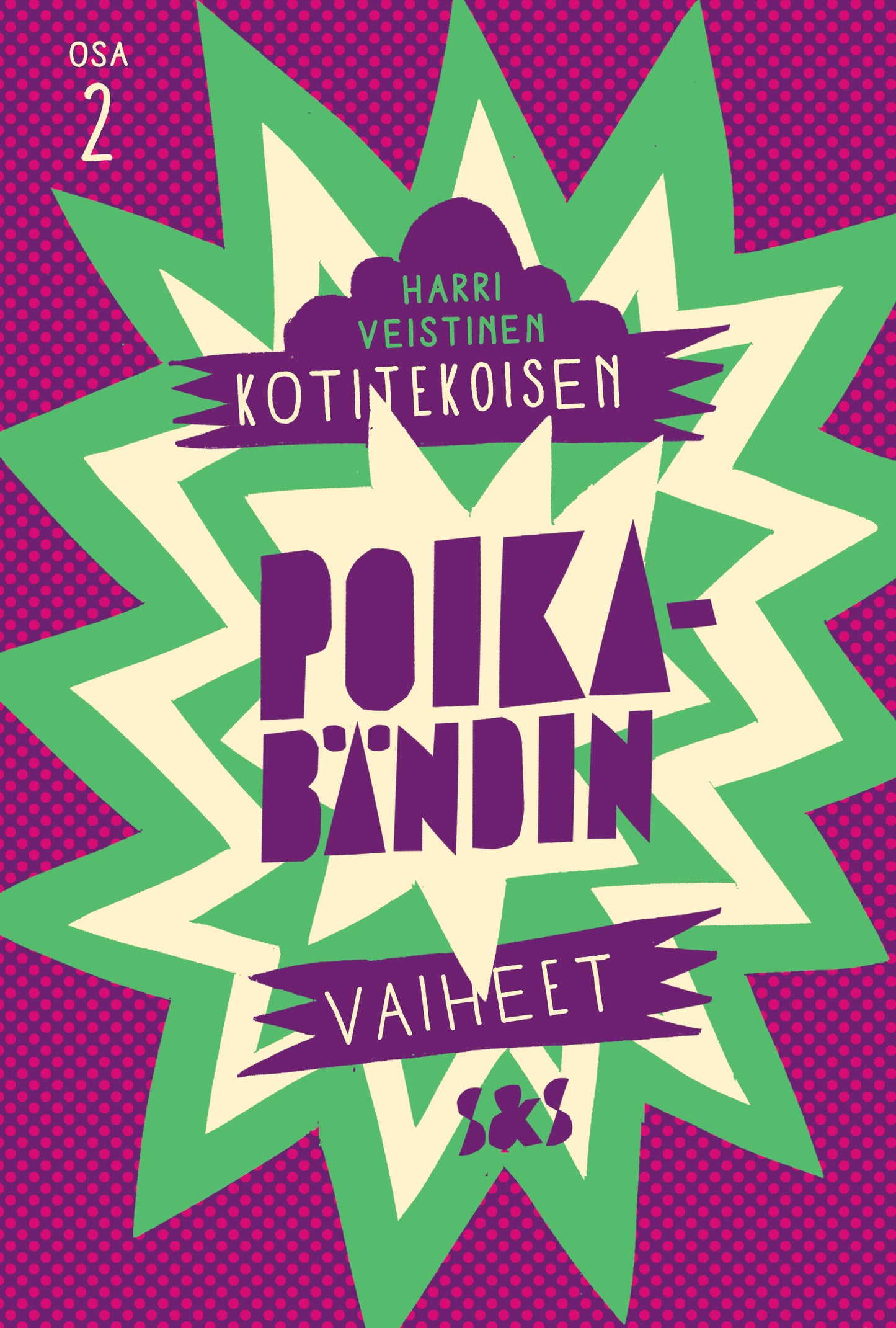 Kotitekoisen poikabändin vaiheet – Ljudbok