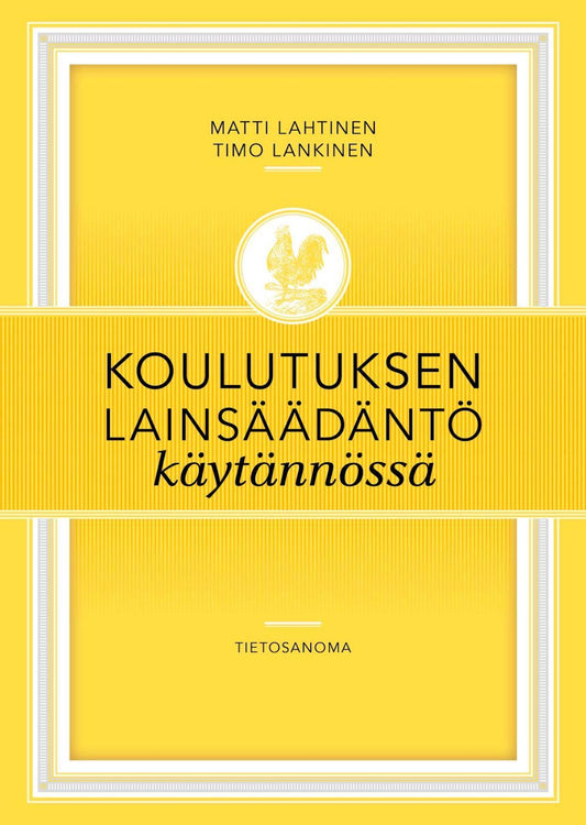 Koulutuksen lainsäädäntö käytännössä – E-bok