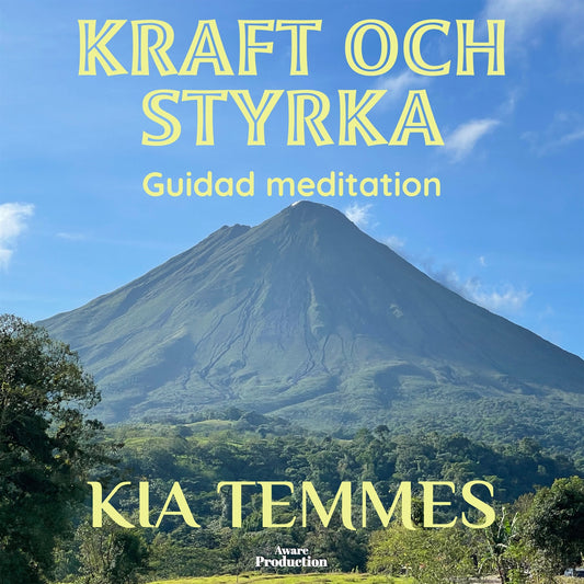 Kraft och styrka, guidad meditation – Ljudbok