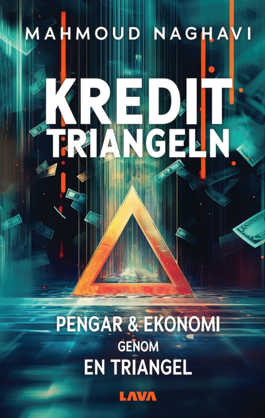 Kredittriangeln : pengar & ekonomi genom en triangel – E-bok