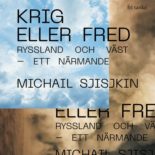 Krig eller fred: Ryssland och väst – ett närmande – Ljudbok