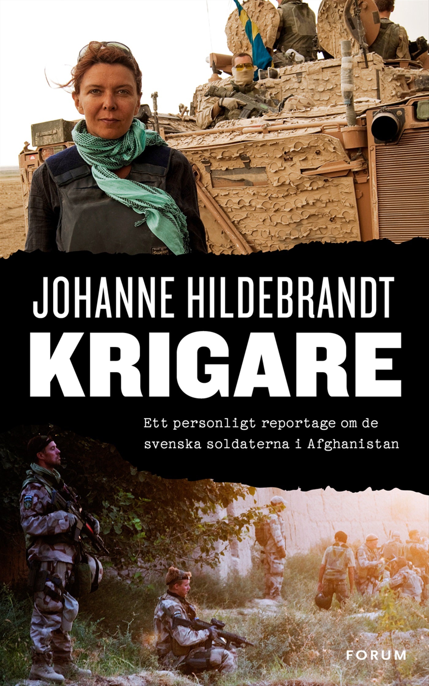 Krigare : Ett personligt reportage om de svenska soldaterna i Afghanistan – E-bok