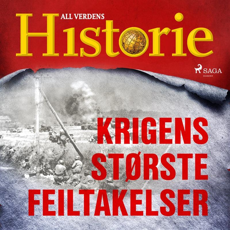 Krigens største feiltakelser – Ljudbok