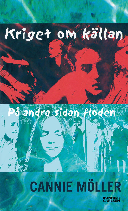 Kriget om källan ; På andra sidan floden – E-bok