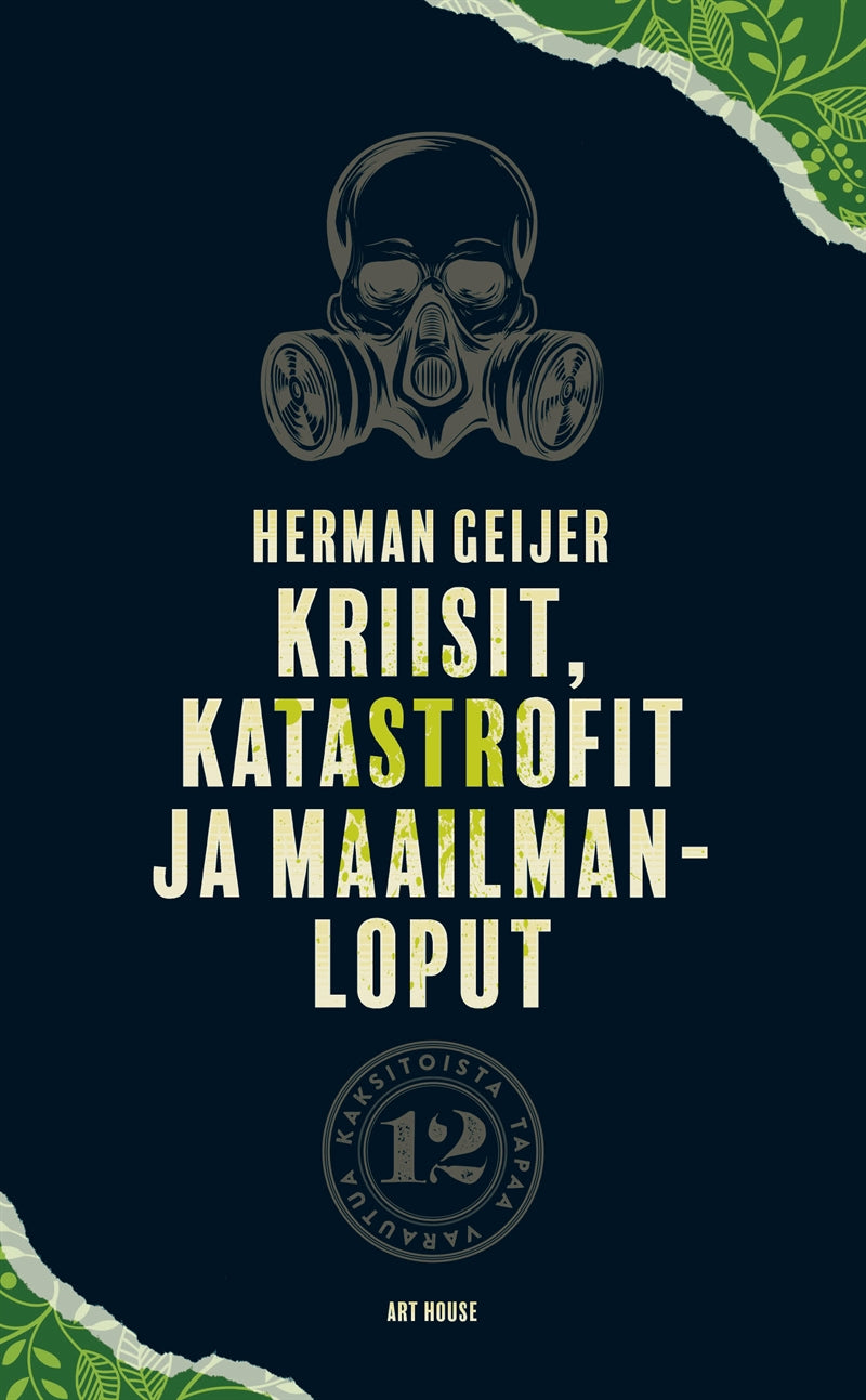 Kriisit, katastrofit ja maailmanloput – E-bok