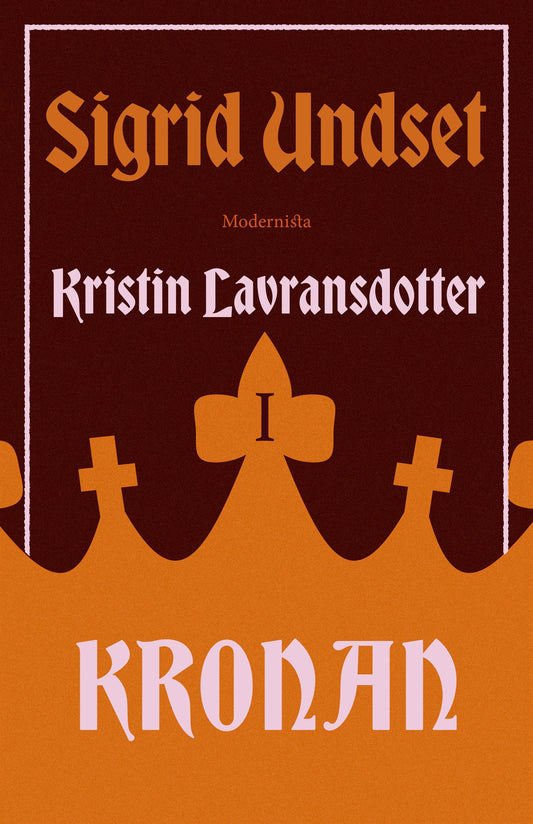 Kristin Lavransdotter 1: Kronan – E-bok