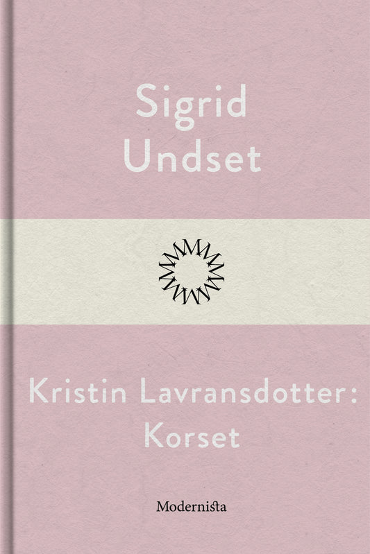Kristin Lavransdotter: Korset – E-bok
