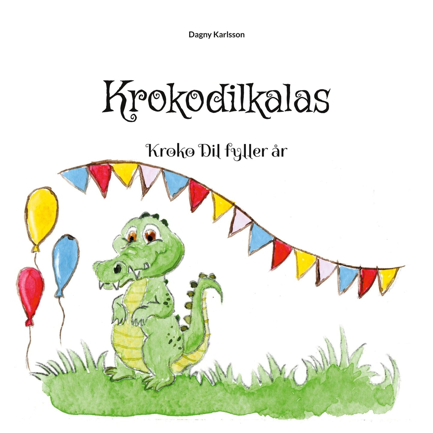 Krokodilkalas: Kroko Dil fyller år – E-bok