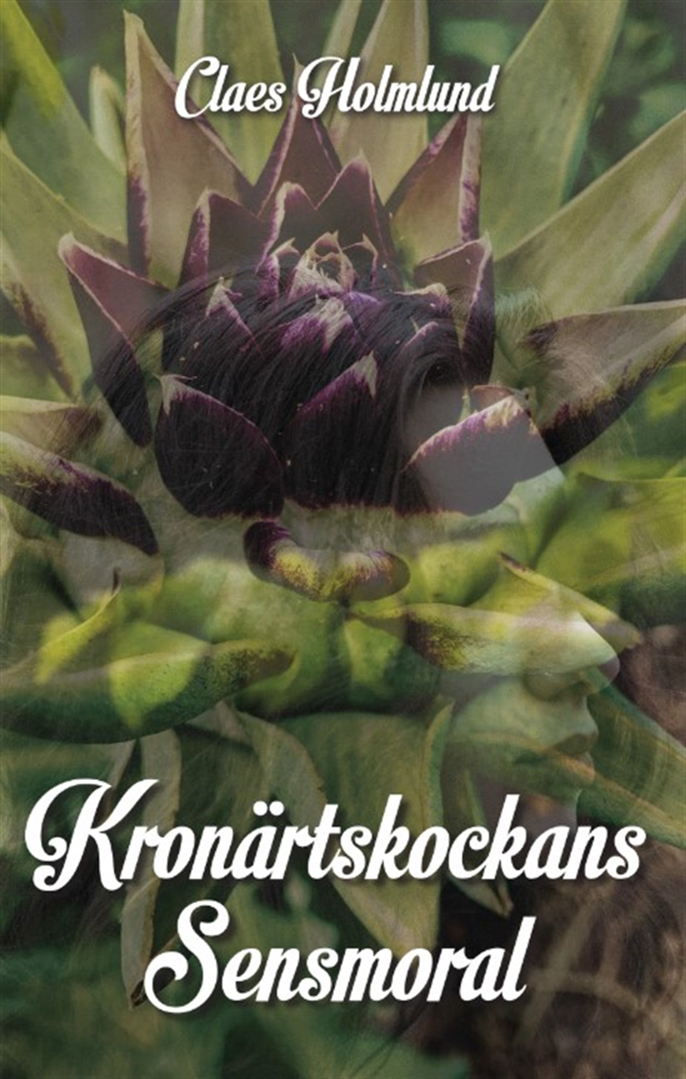 Kronärtskockans Sensmoral – E-bok