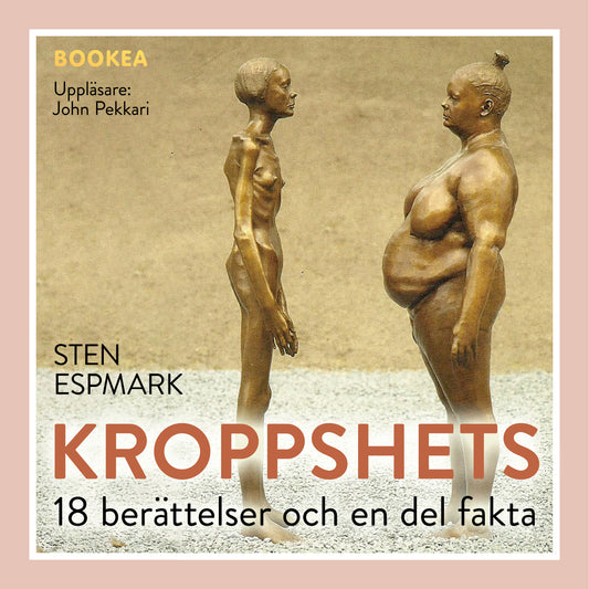 Kroppshets : 18 berättelser och en del fakta – Ljudbok