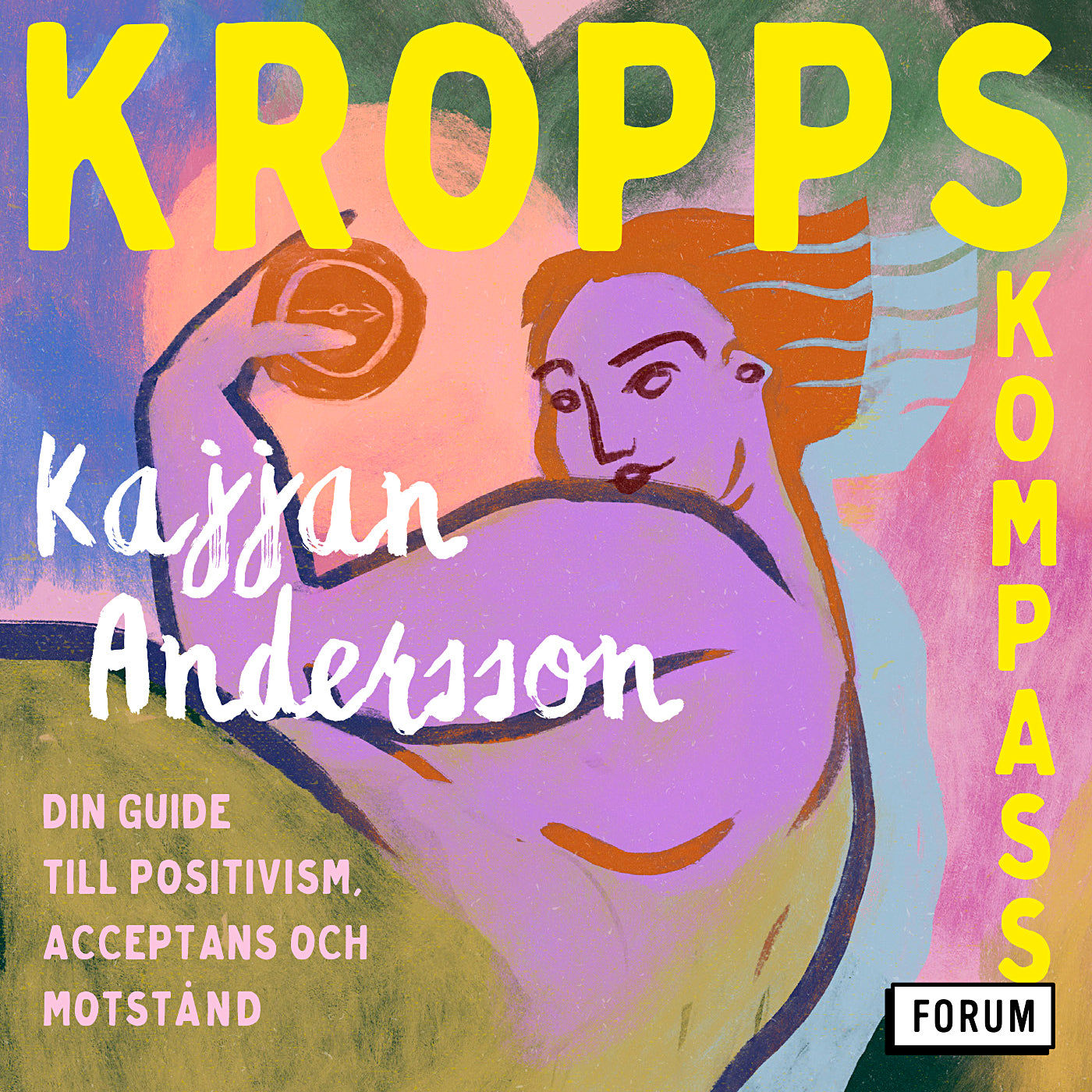 Kroppskompass : din guide till positivism, acceptans och motstånd – Ljudbok