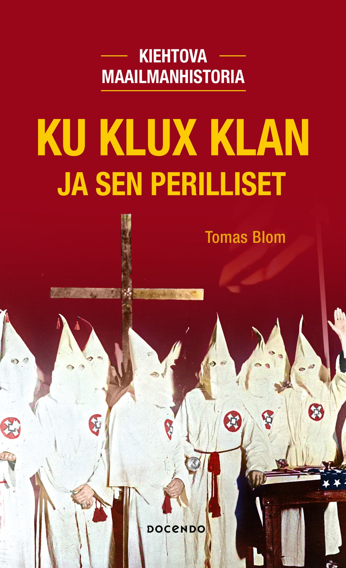 Ku Klux Klan ja sen perilliset – E-bok