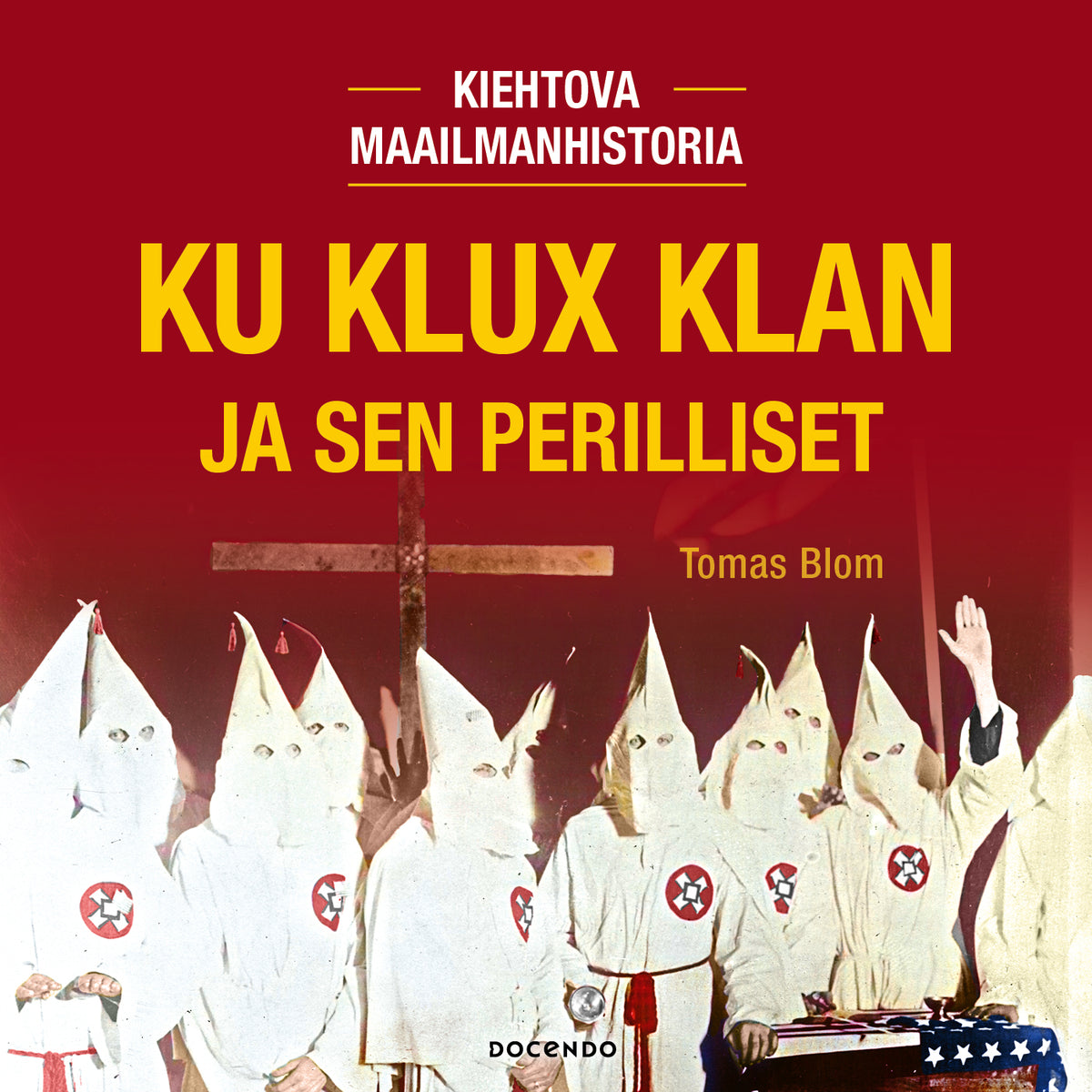 Ku Klux Klan ja sen perilliset – Ljudbok