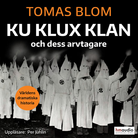 Ku Klux Klan och dess arvtagare – Ljudbok