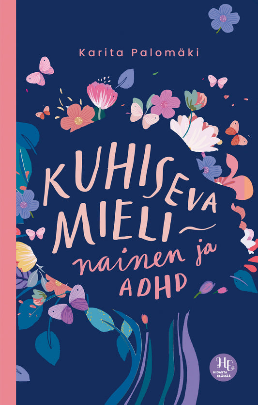 Kuhiseva mieli – nainen ja ADHD – E-bok