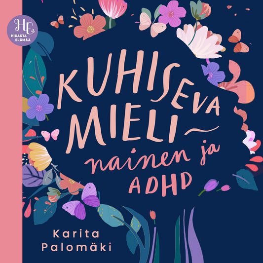 Kuhiseva mieli – nainen ja ADHD – Ljudbok