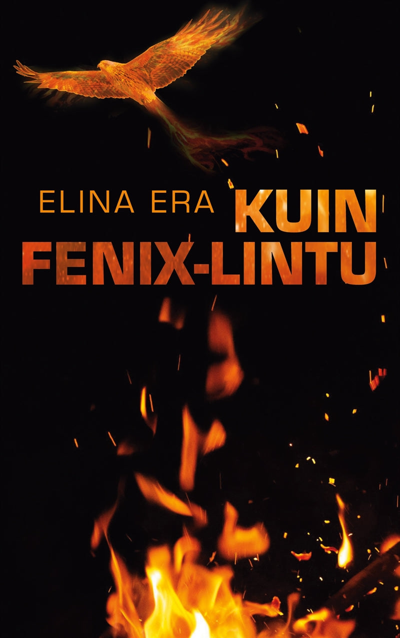 Kuin Fenix-lintu – E-bok