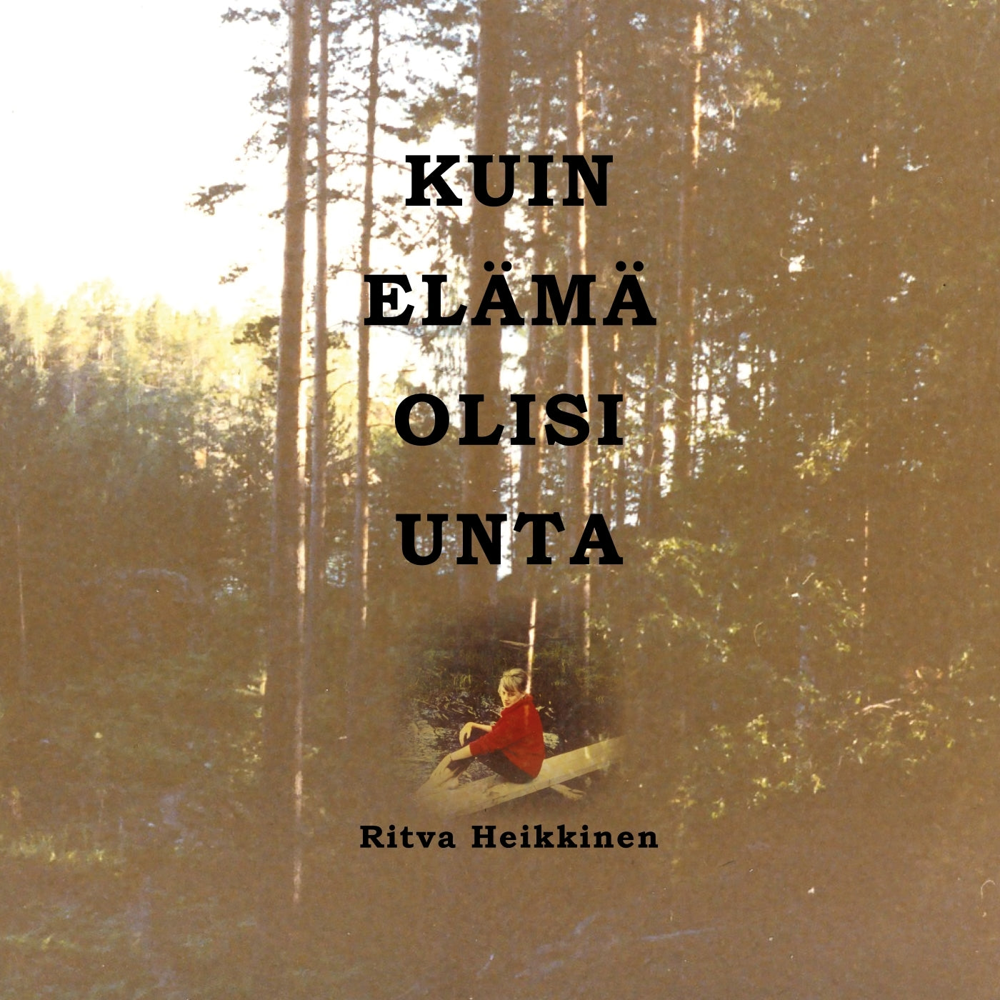 Kuin elämä olisi unta – E-bok