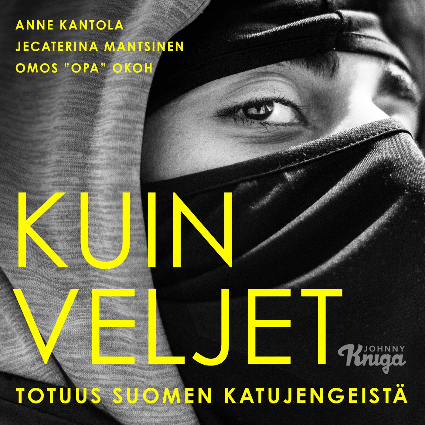 Kuin veljet – Totuus Suomen katujengeistä – Ljudbok