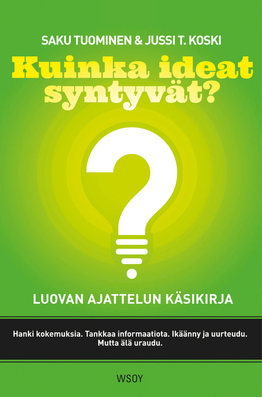 Kuinka ideat syntyvät? Luovan ajattelun käsikirja – E-bok
