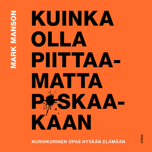 Kuinka olla piittaamatta p*skaakaan – Ljudbok