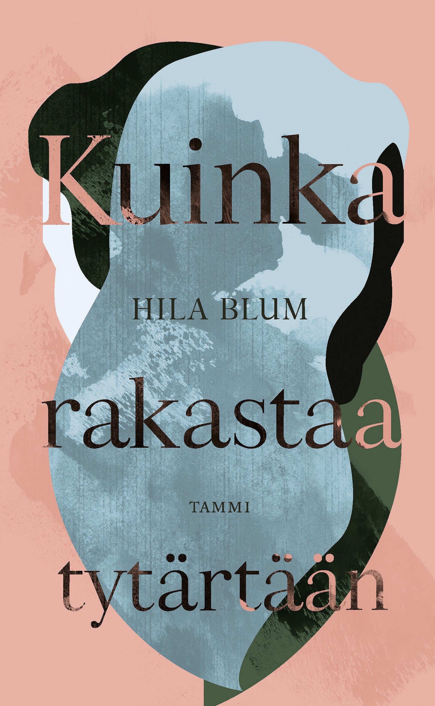 Kuinka rakastaa tytärtään – E-bok