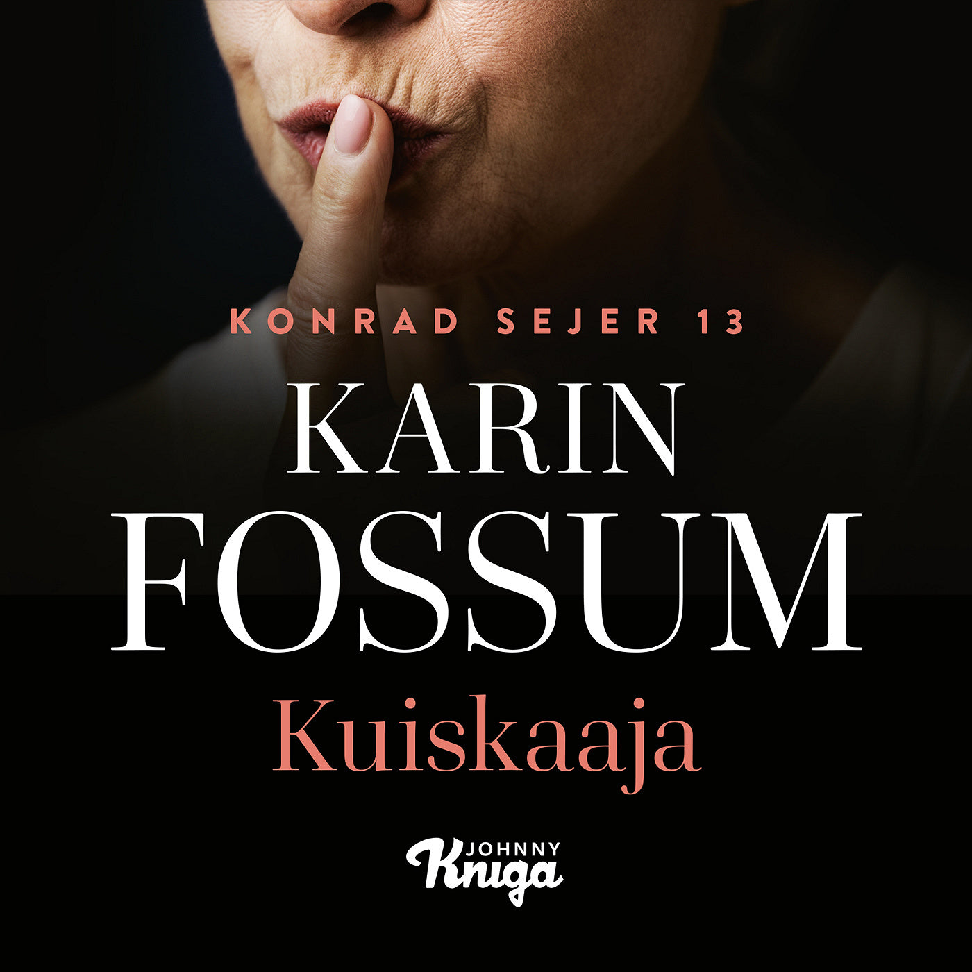 Kuiskaaja – Ljudbok