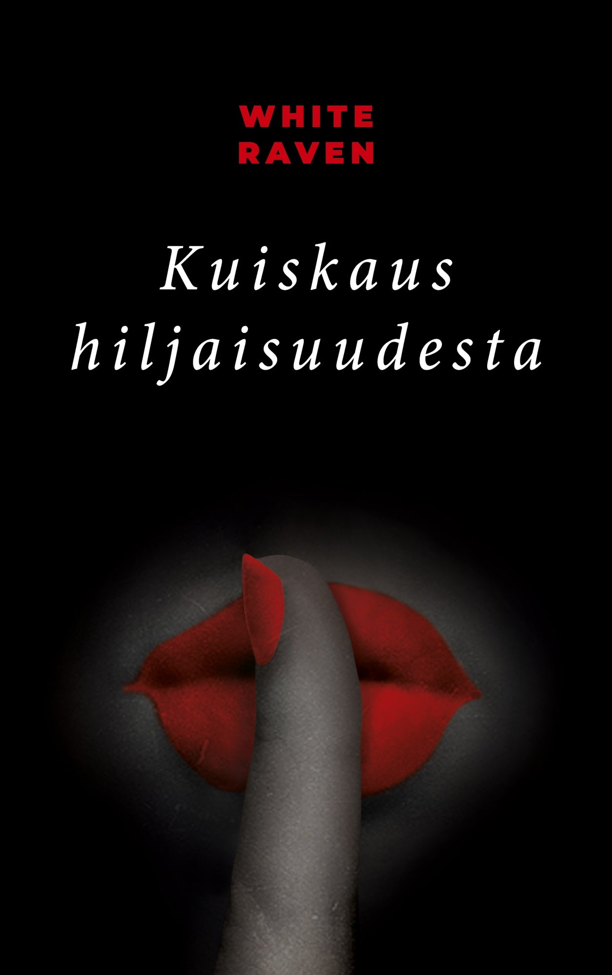 Kuiskaus hiljaisuudesta – E-bok