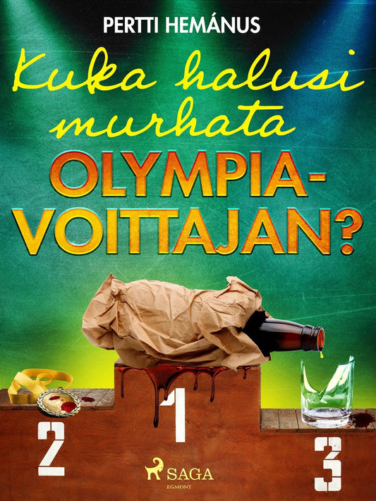 Kuka halusi murhata olympiavoittajan? – E-bok